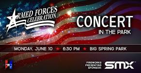 2024 Armed Forces Celebration: Concert in the Park Fireworks Show