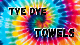 Tye Dye Towels