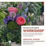 Petals & Plants Workshop