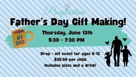 Father’s Day Gift Making Workshop