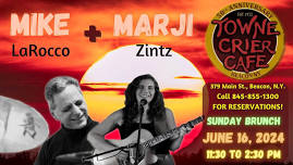 Marji Zintz + Mike LaRocco play Brunch at the Towne Crier!