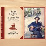 David Berkeley, 140 Goats and a Guitar: The Stories Behind Some Kind of Cure