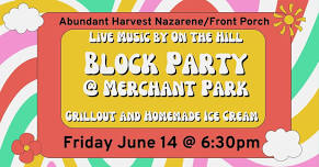 Block Party @ Merchant Park by Abundant Harvest Church