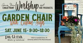 Garden Chair & Custom Sign w/ Annie Sloan & IOD