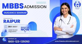 MBBS ADMISSION GUIDANCE SEMINAR 2024-RAIPUR