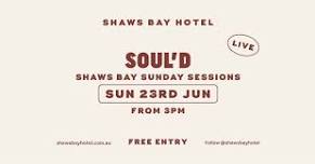 Shaws Bay Hotel Sunday Sessions ft. Soul'd