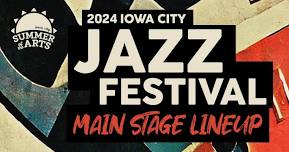 2024 Iowa City Jazz Festival