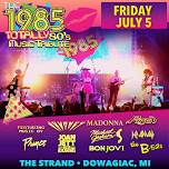 Totally 80's Dance Party at The Strand w/ The 1985!