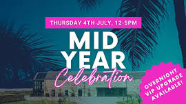 The Mid Year Celebration!