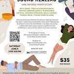 Saturday Sound Bath: Guided Meditation and Sound Healing