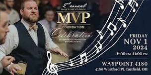 2nd Annual MVP Foundation Celebration