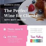 Brunch and Learn - The Perfect Wine for Clients