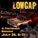 Low Gap @ Fretboard Brewing Cincy