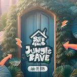 SafeHaus: The Jungle Rave