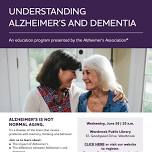 Understanding Alzheimer’s and Dementia