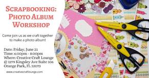 Scrapbooking: Photo Album Workshop