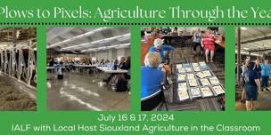 Plows to Pixels: Agriculture Through the Years - Educator Professional Development