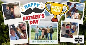 FREE Glass of Wine, Slushie or Beer for Dads on Saturday Evening (5:30PM or after) & All Day Sunday!