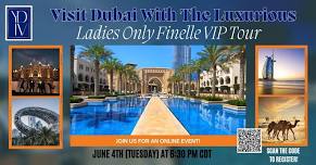 Visit Dubai With The Luxurious Ladies Only Finelle VIP Tour®