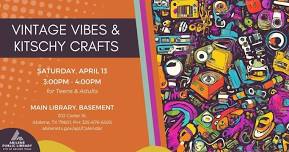 Vintage Vibes & Kitschy Crafts (Main Library)