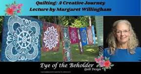 Quilting: A Creative Journey (In-Person Lecture)   — Eye of the Beholder