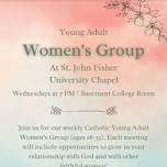 Young Adult Women’s Group — St John Fisher Chapel University Catholic Parish