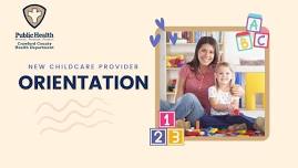 New Childcare Provider Orientation