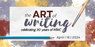 The Art of Writing: 30 Years of MWC