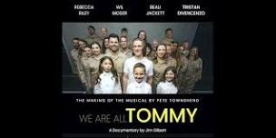 We Are All TOMMY   —  the documentary film