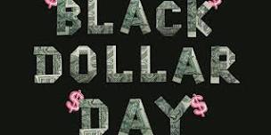 Black Dollar Day