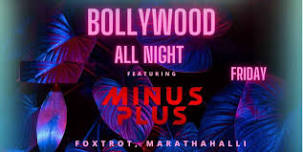 Bollywood All Night | Foxtrot Gastropub