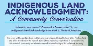 Indigenous Land Acknowledgment:  Community Listening Session with Abenaki