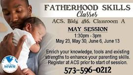 Fatherhood Skills Classes - May Session Begins