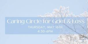 Caring Circle for Grief & Loss