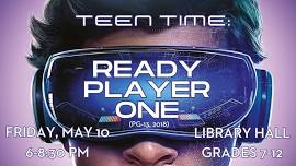 Teen Time: Ready Player One