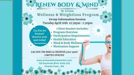 “Renew Body & Mind” by Arvessa Wellness &Weightloss Group Information Session