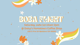 Boba Flight Saturday 6/1 10am-2pm