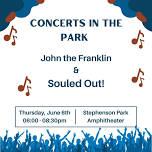 Concerts in the Park at Stephenson Park: John the Franklin and Souled Out