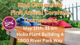 Kind Community 1st Annual Cornhole Tournament