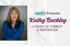 Kathy Buckley: A Night of Comedy & Inspiration