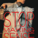 Stop Making Sense