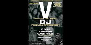 Who Got the Juice DJ Verzuz & After Party