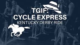 TGIF: Cycle Express Theme Ride: Kentucky Derby Ride + Happy Hour