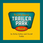 The Great, American Trailer Park Musical