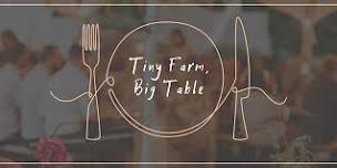 Tiny Farm, Big Table Dinner 2024