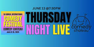 Thursday Night Live Comedy Show (6/13)