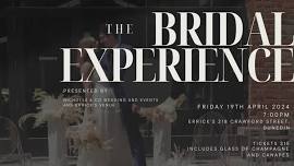 The Bridal Experience: Interactive Bridal Event