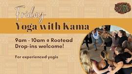 Yoga Fridays with Kama Tai Mitchell!