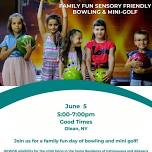 Family Fun Sensory Friendly Bowling & Mini Golf