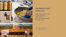 Preservation Potluck with Katy Olson, Upstream Artist Fellow